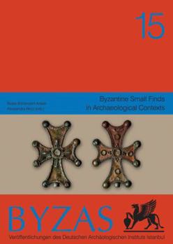 Paperback Byzantine Small Finds in Archaeological Contexts [German] Book
