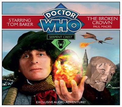 Doctor Who: Serpent Crest, Part 2-The Broken Crown - Book  of the Fourth Doctor at Nest Cottage