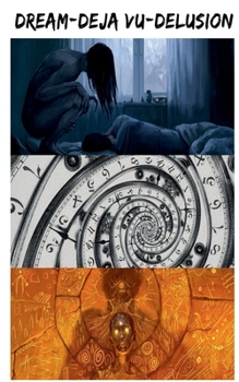 Paperback Dream-DeJa Vu-Delusion Book