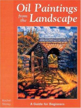 Paperback Oil Paintings from the Landscape: A Guide for Beginners Book