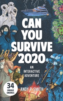 Paperback Can You Survive 2020: An Interactive Adventure Book
