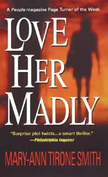 Love Her Madly - Book #1 of the Poppy Rice Mystery