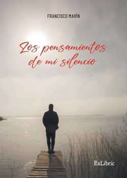 Paperback Los pensamientos de mi silencio [Spanish] Book