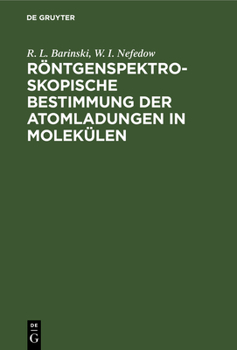Hardcover Röntgenspektroskopische Bestimmung Der Atomladungen in Molekülen [German] Book