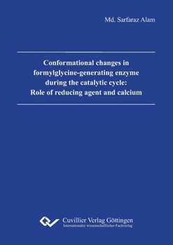 Conformational changes in formylglycine-generating enzyme during the catalytic cycle: Role of reducing agent and calcium