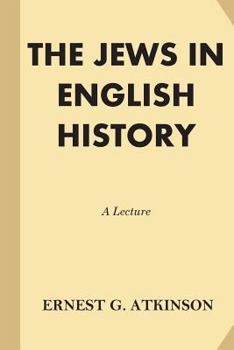 Paperback The Jews in English History: A Lecture Book