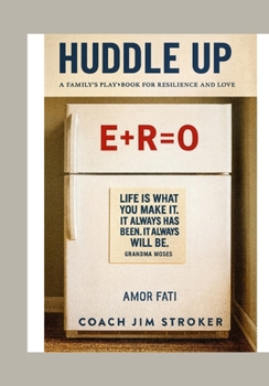 Paperback Huddle Up: A Family's Play Book For Resilience And Love Book