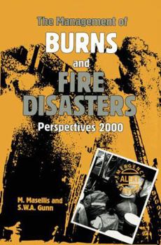 Paperback The Management of Burns and Fire Disasters: Perspectives 2000 Book