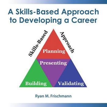 Paperback A Skills-Based Approach to Developing a Career Book