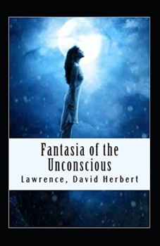 Paperback Fantasia of the Unconscious Annotated Book