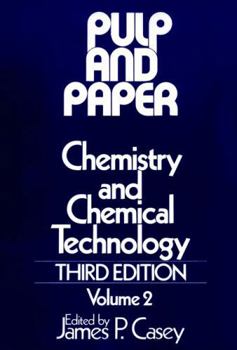 Hardcover Pulp and Paper: Chemistry and Chemical Technology, Volume 2 Book