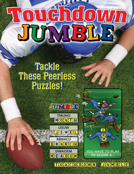 Paperback Touchdown Jumble: Tackle These Peerless Puzzles! Book