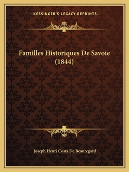 Paperback Familles Historiques De Savoie (1844) [French] Book