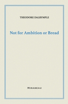 Paperback Not for Ambition or Bread Book
