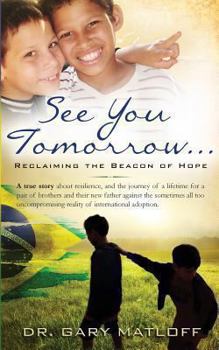 Paperback See You Tomorrow . . . Reclaiming the Beacon of Hope Book