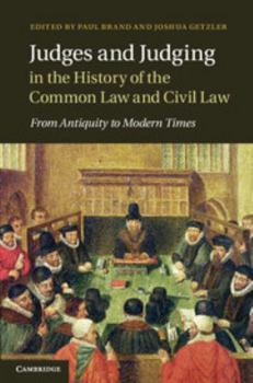 Hardcover Judges and Judging in the History of the Common Law and Civil Law Book