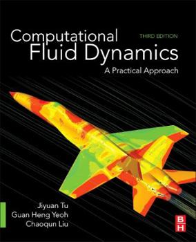 Paperback Computational Fluid Dynamics: A Practical Approach Book