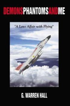 Hardcover Demons Phantoms and Me: "A Love Affair with Flying" Book