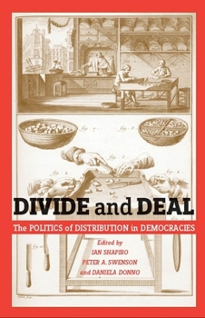 Paperback Divide and Deal: The Politics of Distribution in Democracies Book