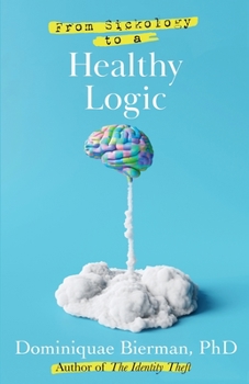 Paperback From Sickology to a Healthy Logic Book