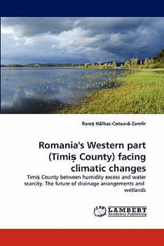 Paperback Romania's Western Part (Timi County) Facing Climatic Changes Book