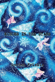 Hardcover Echoes In The Stars Book