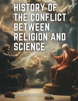 Paperback History of the Conflict between Religion and Science Book