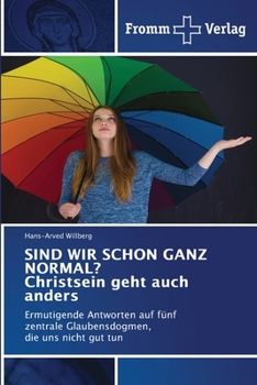 Paperback SIND WIR SCHON GANZ NORMAL? Christsein geht auch anders [German] Book