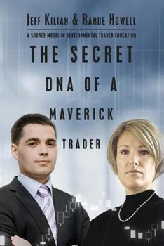The Secret DNA of a Maverick Trader: A Source Model in Developmental Trader Education