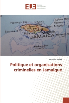 Paperback Politique et organisations criminelles en Jamaïque [French] Book
