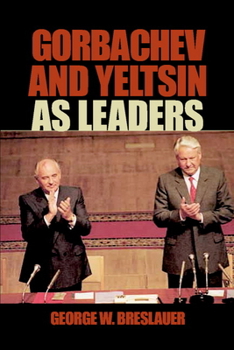 Paperback Gorbachev and Yeltsin as Leaders Book