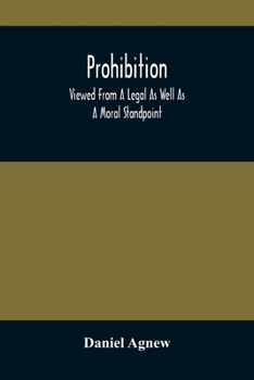 Paperback Prohibition: Viewed From A Legal As Well As A Moral Standpoint Book