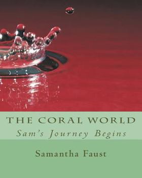 Paperback The Coral World: Sam's Journey Bengins Book