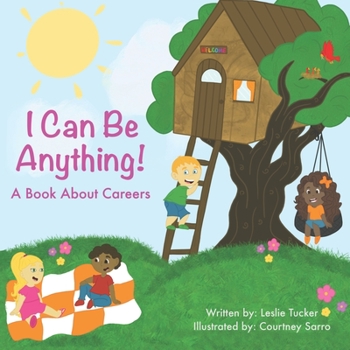 Paperback I Can Be Anything: A Book About Careers Book