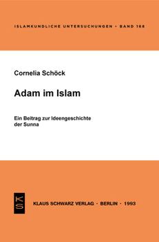 Paperback Adam Im Islam: Ein Beitrag Zur Ideengeschichte Der Sunna [German] Book