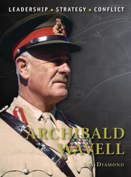 Archibald Wavell - Book #28 of the Command