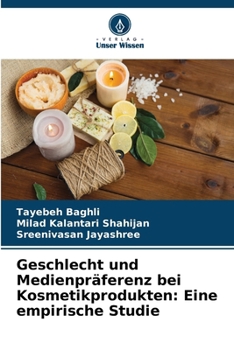 Paperback Geschlecht und Medienpräferenz bei Kosmetikprodukten: Eine empirische Studie [German] Book