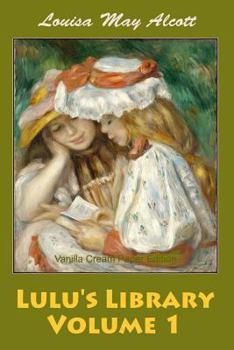 Lulu's Library Volume 1 - Book #1 of the Lulu's Library