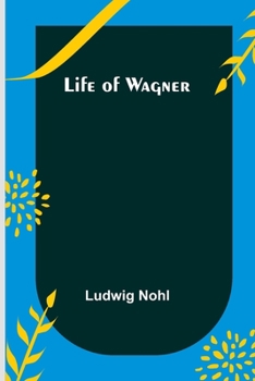 Paperback Life of Wagner Book