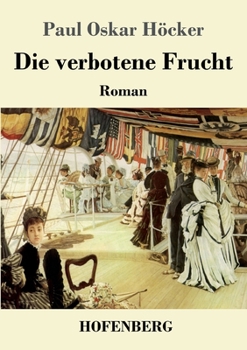 Paperback Die verbotene Frucht: Roman [German] Book