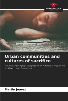 Paperback Urban communities and cultures of sacrifice Book