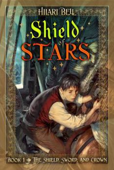 Shield of Stars (Shield, Sword, & Crown, #1) - Book #1 of the Shield, Sword, and Crown