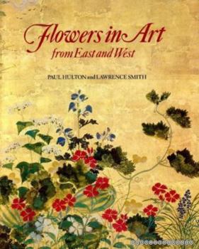 Paperback FLOWERS IN ART FROM EAST AND WEST Book