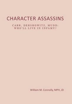 Hardcover Character Assassins: Mud Begets Blood! Book
