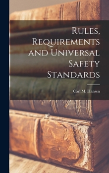 Hardcover Rules, Requirements and Universal Safety Standards Book