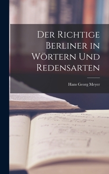 Hardcover Der Richtige Berliner in Wörtern und Redensarten Book