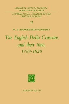 Hardcover The English Della Cruscans and Their Time, 1783-1828 Book