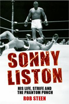 Paperback Sonny Liston: His Life, Strife and the Phantom Punch Book