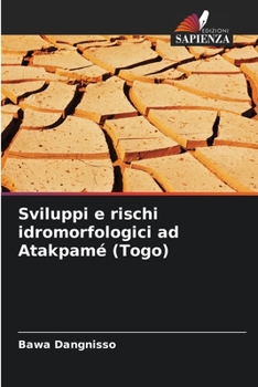 Paperback Sviluppi e rischi idromorfologici ad Atakpamé (Togo) [Italian] Book