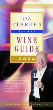 Hardcover Oz Clarke's Pocket Wine Guide 2004 Book